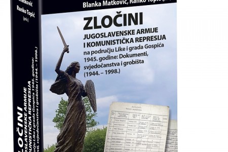Večeras u Gospiću predstavljanje knjige:Zločini Jugoslavenske armije i komunistička represija u Lici i gradu Gospiću 1945. godine