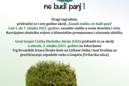 Grad Gospić i Lička ekološka akcija u utorak u nacionalnoj kampanji “Zasadi stablo-ne budi panj”