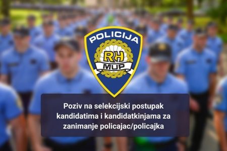 Poziv na selekcijski postupak kandidatima/kandidatkinjama za upis u Program srednjoškolskog obrazovanja odraslih za zanimanje policajac/policajka u 2021./2022. godini