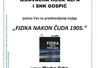 U Gospiću danas o fizici nakon čuda 1905.