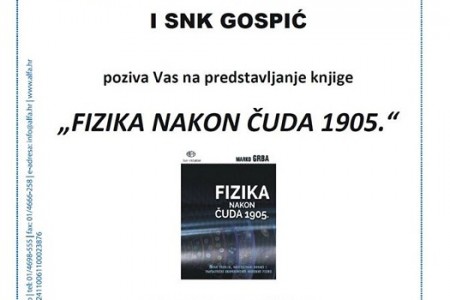 U Gospiću danas o fizici nakon čuda 1905.