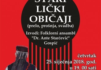 Večerašnji Stari lički običaji otkazani, novi termin Valentinovo!!!