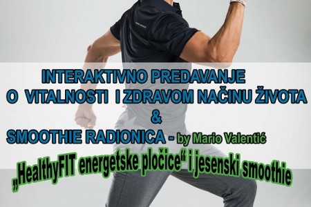 Sutra u Gospiću: HealthyFit by Mario Valentić“ – interaktivno predavanje o vitalnosti i zdravom načinu života i smoothie radionica