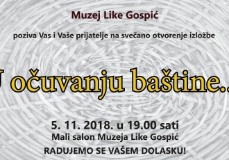 Večeras  u Muzeju Like otvorenje izložbe “U očuvanju baštine”