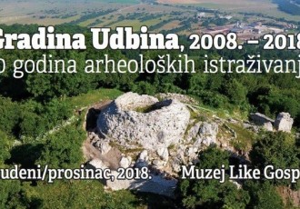 U gospićkom Muzeju večeras će biti otvorena izložba koja pokazuje deset godina arheološkog istraživanja u Udbini