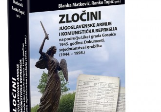 Večeras u Gospiću predstavljanje knjige:Zločini Jugoslavenske armije i komunistička represija u Lici i gradu Gospiću 1945. godine