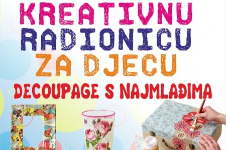 Večeras u 18 sati u gospićkoj knjižnici radionica “Decoupage s najmlađima”