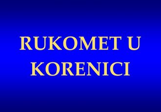 Sve je spremno za pokretanje rukometnih grupa u Korenici