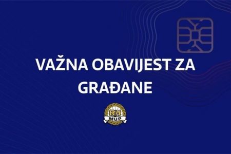 VAŽNA OBAVIJEST ZA GRAĐANE: Zahtjevi za izdavanje e-osobne iskaznice zaprimaju se do četvrtka, 29. srpnja 2021. do 15 sati