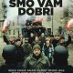 NE PROPUSTITE: U kinu Korzo ovaj vikend pogledajte domaći film “A bili smo vam dobri”