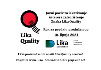 Produženo trajanje Javnog poziva za iskazivanje interesa za korištenje Znaka „Lika Quality“