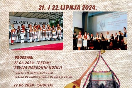 Gacko pučko otvoreno učilište Otočac organizator je 24. Smotre folklora koja će se u Otočcu održati 21. i 22. lipnja