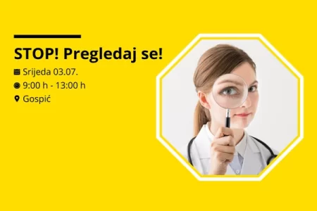 STOP I PREGLEDAJ SE! STOP SHOP dovodi besplatne preglede u Gospić