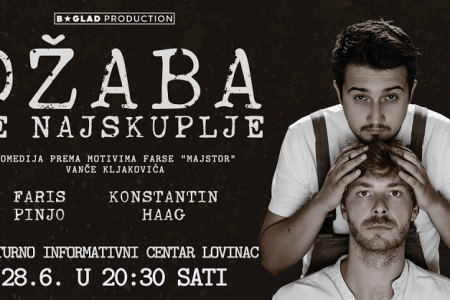 HIT komedija “DŽABA JE NAJSKUPLJE” ove subote, 28.06., u sklopu programa Lovinačkog ljeta gostuje u Kulturno informativnom centru Lovinac.