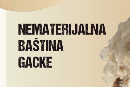 Nematerijalna baština Gacke predstavljena u Etnografskom muzeju