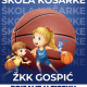 ŽKK Gospić poziva na “Školu košarke”