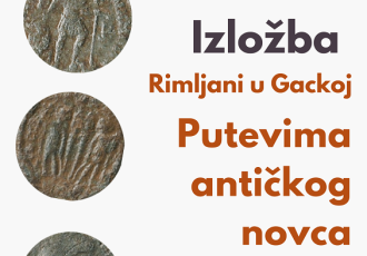 Izložba „Rimljani u Gackoj: Putevima antičkog novca“ u Muzeju Gacke