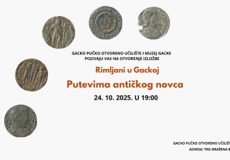 Večeras se otvara izložba “Rimljani u Gackoj: Putevima antičkog novca”
