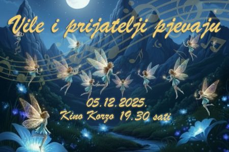 U petak 5.prosinca dođite na koncert “Vile i prijatelji pjevaju”