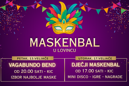 U petak 13.veljače u Lovincu se održavaju maškare za odrasle, a u utorak 17.veljače za klince