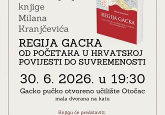 Predstavljanje knjige “Regija Gacka, od početaka u hrvatskoj povijesti do suvremenosti“