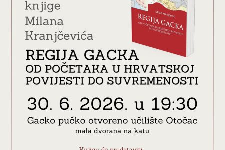 Predstavljanje knjige “Regija Gacka, od početaka u hrvatskoj povijesti do suvremenosti“